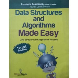 Data Structures And Algorithms Made Easy by Narasimha Karumanchi