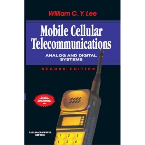 Mobile Cellular Telecommunications Analog And Digital Systems 2nd Edition by William Lee