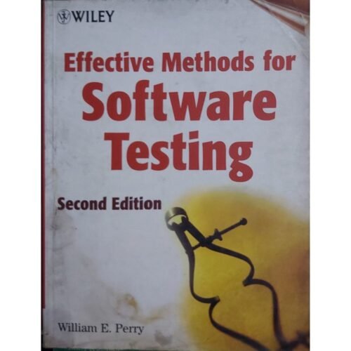 Effective Methods For Software Testing 2nd Edition by William E Perry