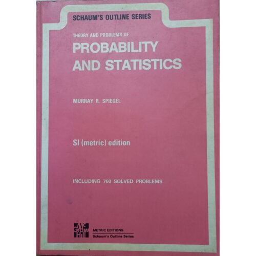 Schaum's Outlines Of Theory And Problems Of Probability And Statistics by Murray R Spiegel