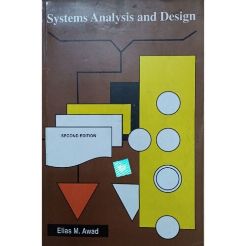 Systems Analysis And Design 2nd Edition by Elias M Awad