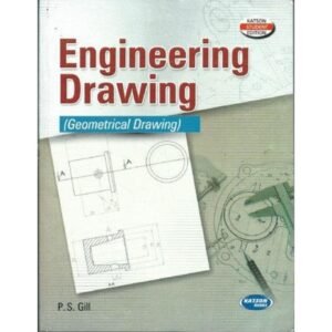 Engineering Drawing Geometrical Drawing by PS Gill