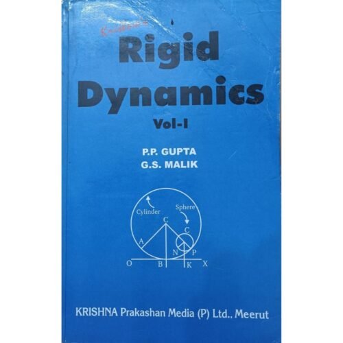 Krishna's Rigid Dynamics Volume 1 by PP Gupta