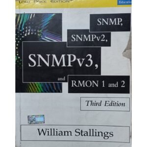 Snmp, Snmpv2, Snmpv3, And Rmon 1 And 2 3rd Edition by William Stallings