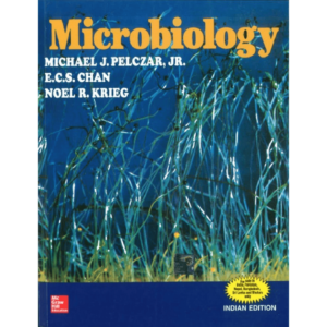 Microbiology by Michael J Pelczar Jr, ECS Chan Noel R Krieg
