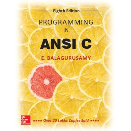 Programming In ANSI C 8th Edition by E Balagurusamy