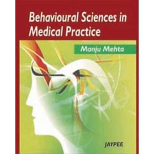 Behavioural Sciences In Medical Practice by Manju Mehta
