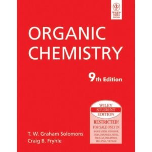 Organic Chemistry 9th Edition by TW Graham Solomons Craig B Fryhle