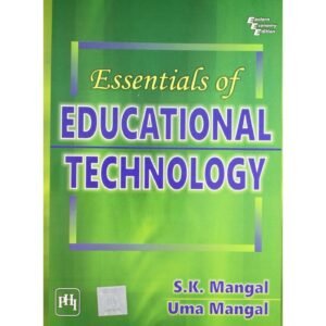 Essentials Of Educational Technology by SK Mangal