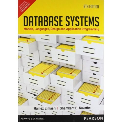 Database Systems Models Languages Design and Application Programming 6th Edition by Ramez Elmasri Shamkant B Navathe