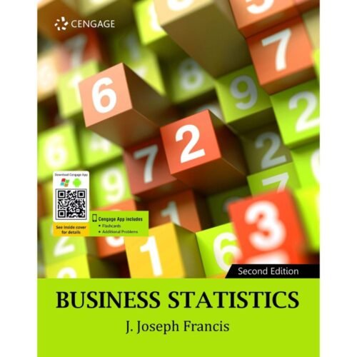 Business Statistics 2nd Edition by J Joseph Francis