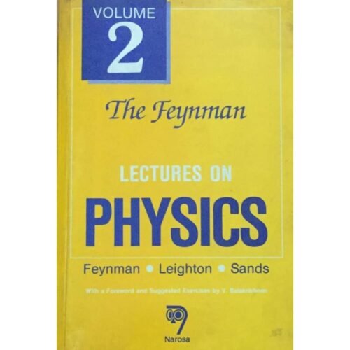 The Feynman Lectures on Physics Volume 2 by Richard P Feynman