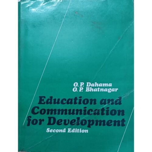 Education And Communication For Development 2nd Edition by OP Dahama