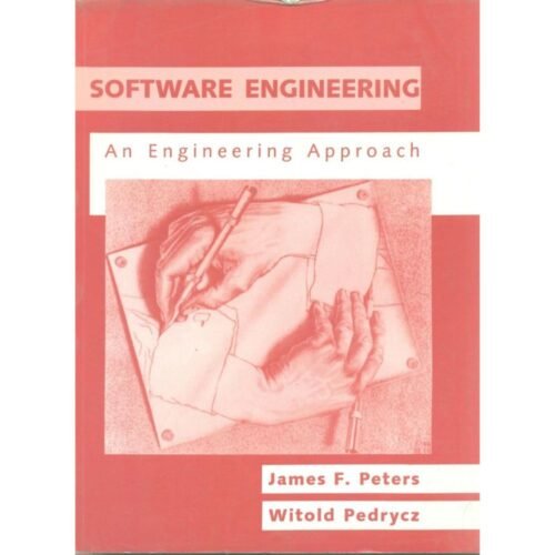 Software Engineering An Engineering Approach by James F Peters Witold Pedrycs