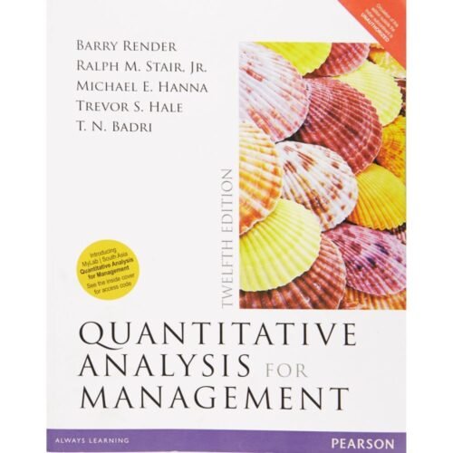Quantitative Analysis For Management 12th Edition by Barry Render