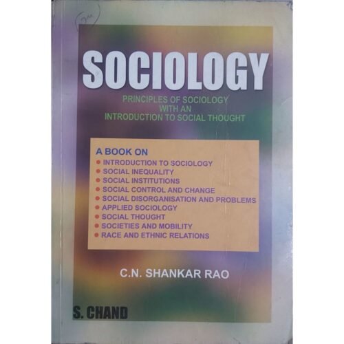 Sociology Principles Of Sociology With An Introduction To Social Thoughts by CN Shankar Rao
