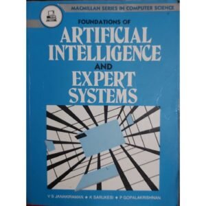 Foundations Of Artificial Intelligence And Expert Systems by VS Janakiraman