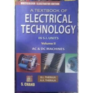 Textbook of Electrical Technology by BL Theraja