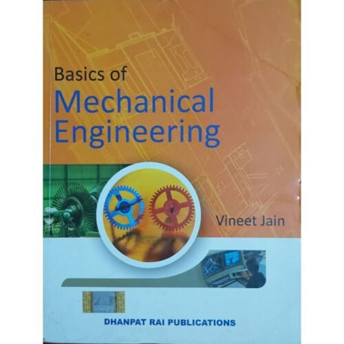 Basics of Mechanical Engineering for MDU by Vineet Jain