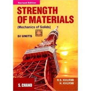 Strength of Material: Mechanics of Soilds by RS Khurmi N Khurmi