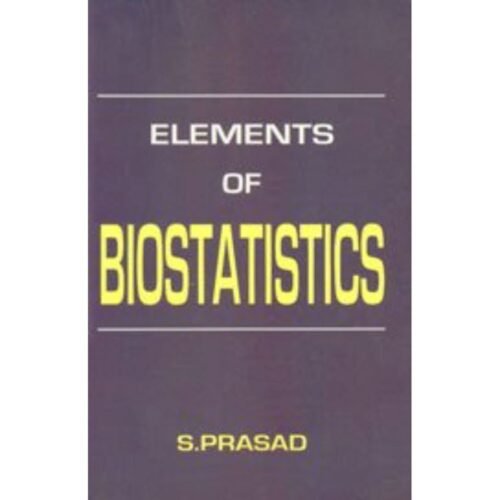 Element Of Biostatisics by S Prasad