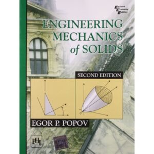 Engineering Mechanics of Solids 2nd Edition by Egor P Popov
