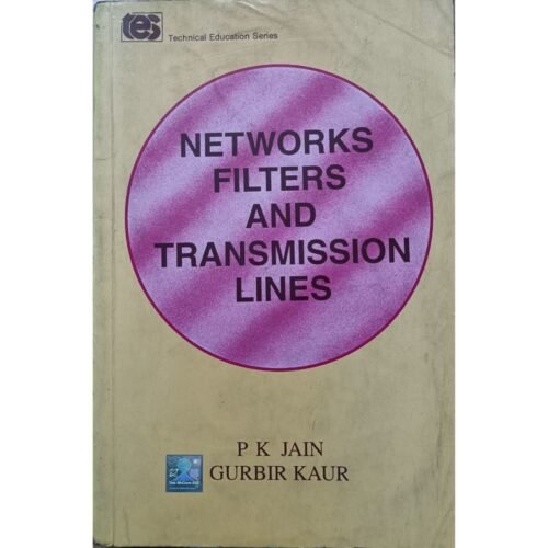 Networks Filters And Transmission Lines by PK Jain