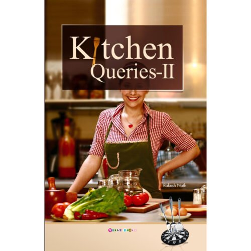 Kitchen Queries-II by Rakesh Nath