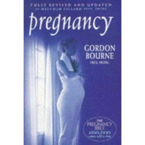 Pregnancy by Gordon Bourne, Malcolm Gillard, Martin Gillard