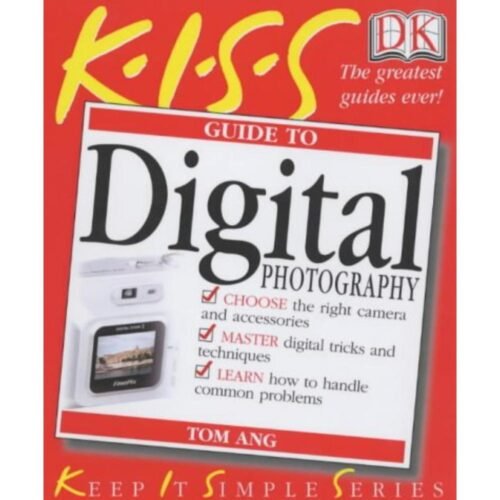 KISS Guide to Digital Photography