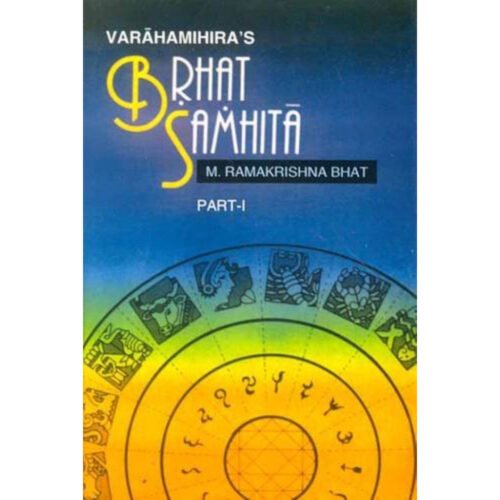 Brhat Samhita of Varahamihira Volume 1 by MR Bhat