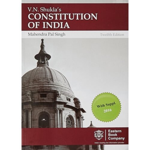 Constitution of India 12th Edition by V N Shukla