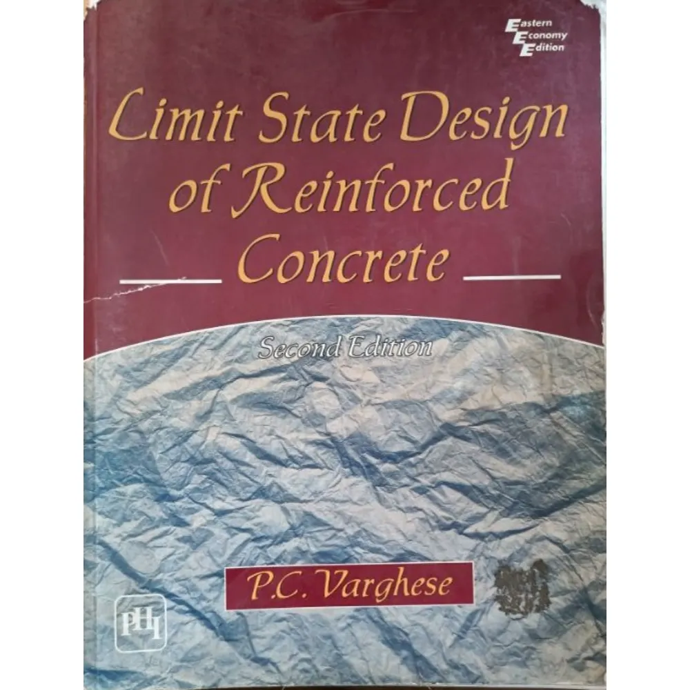 Limit State Design Of Reinforced Concrete 2nd Edition By PC Varghese