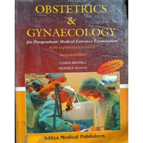 Obstetrics And Gynaecology For Postgraduate Medical Entrance Examination With Explanatory Answers by Vimee Bindra